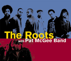 The Roots & Pat McGee Band
