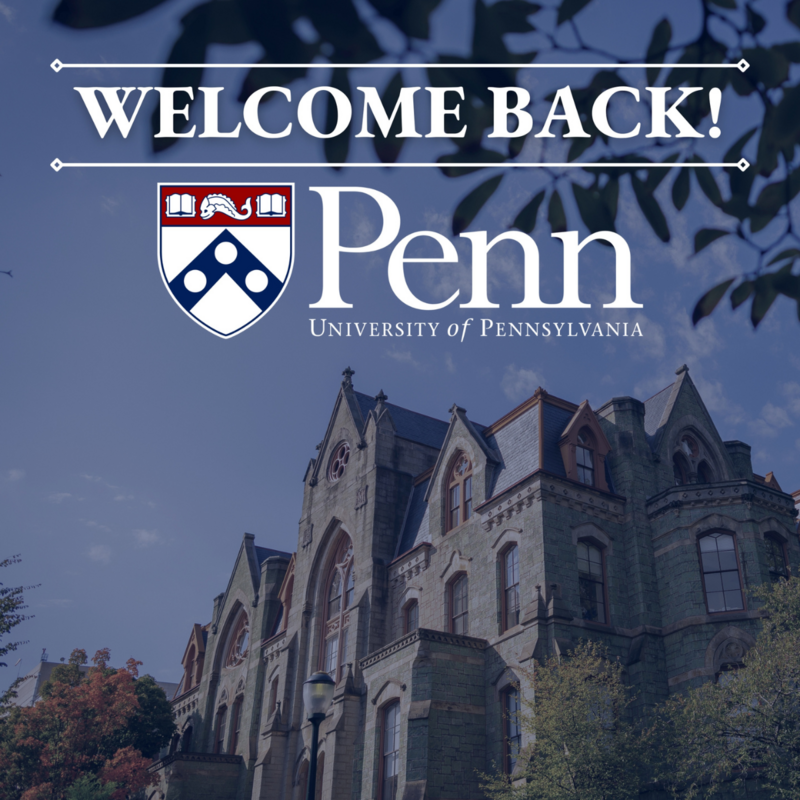 College Hall at the University of Pennsylvania against a blue sky with text overlayed reading "Welcome Back" with the Penn logo.
